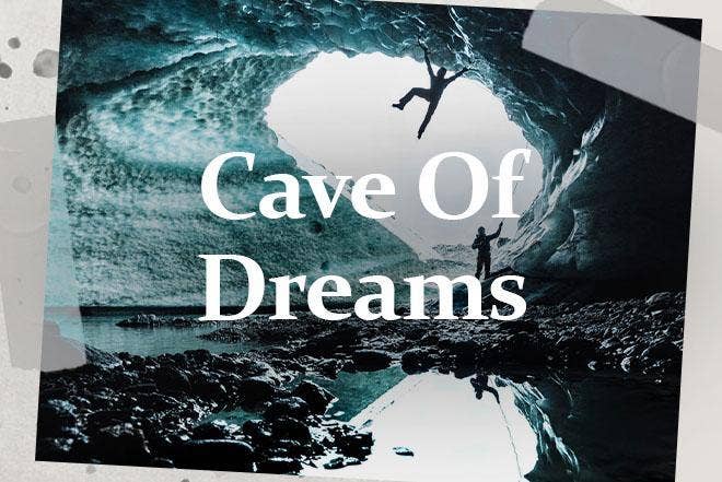 Cave of Dreams